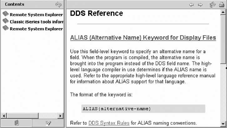 Notice that the list of keywords in the Create keywords page has changed again. 5. Click the ALIAS keyword and press F1. The DDS Reference help for the ALIAS keyword appears.