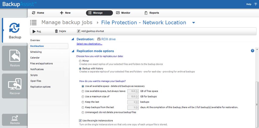 6. backup management Once you have created a backup job, you can modify the settings and access advanced configuration options using the Manage menu. To access the backup management screen: 1.