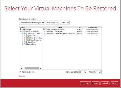 3. Select the drive storage destination that contains Hyper-V guest virtual machine that you would like to restore. 4.