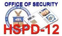 HSPD-12 and FIPS-201 HSPD-12 (Homeland Security Presidential Directive 12) Issued by President George W.