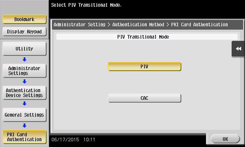 Getting Started..5 Specifying the PIV Transitional Mode Specify the PIV transitional mode in the PIV transitional specifications.