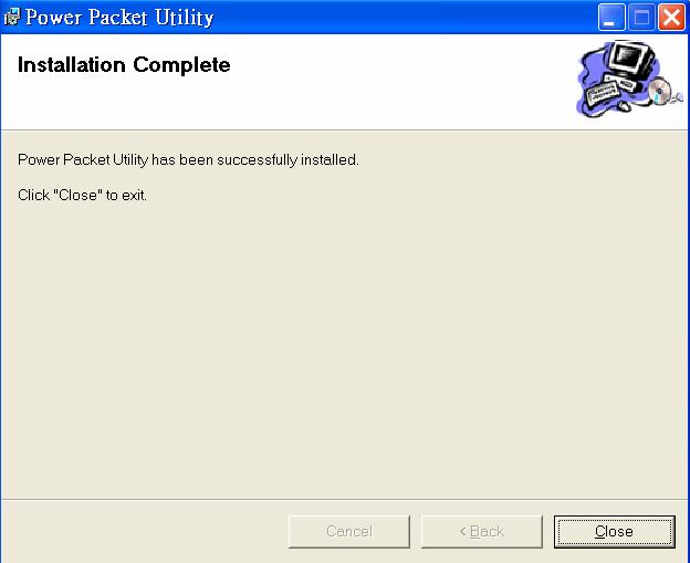 Click Close to complete the installation. Figure 4-4 Installation complete 5 Working with the Configuration Utility for Windows 5.