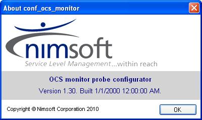 ocs_monitor GUI Show help Select this menu entry to launch the Nimsoft Probe on-line documentation, pointing directly to the section describing this probe.