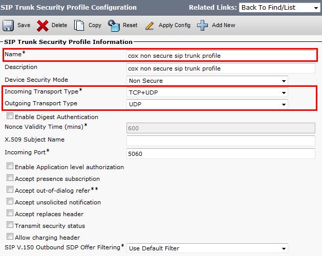 SIP Trunk Security Profile Navigation: System Security SIP Trunk Security Profile Set Name* =cox non secure sip trunk profile is used in this example Set Description = Non Secure SIP Trunk Profile