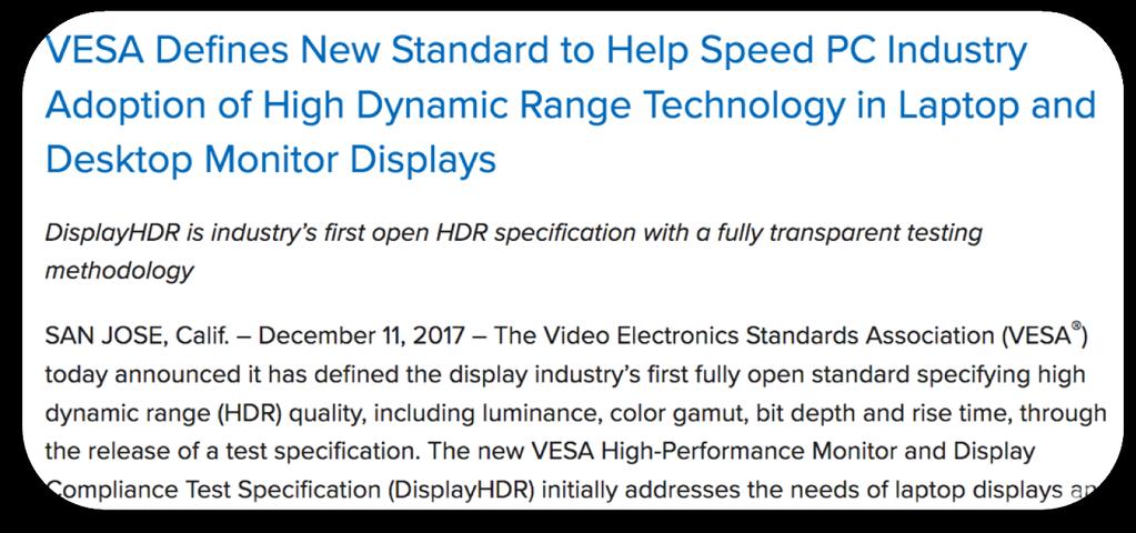 DisplayHDR Summary Industry s first open HDR specification with a fully transparent testing