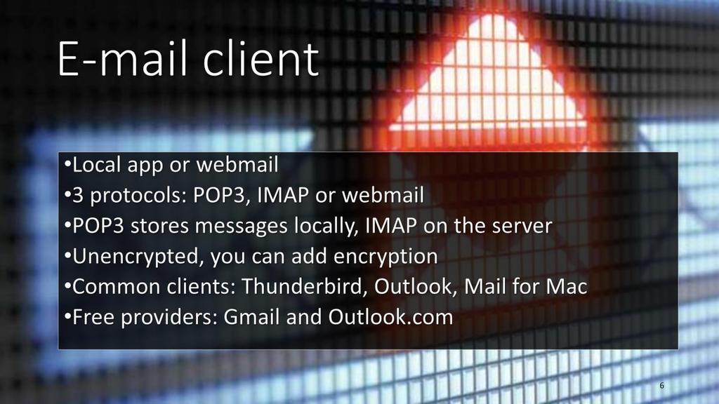 To receive the messages we have two options: installing an e-mail client application or, if our e-mail server gives us the option, using a webmail interface that enables us to read and manage the