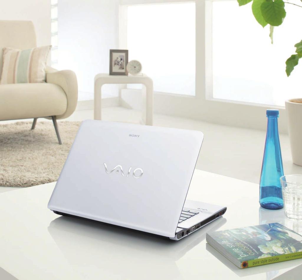 VAIO E Series Versatile control from the large touchpad USB * charging of other devices even when the PC is powered