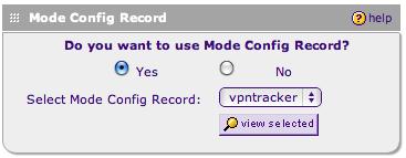 Configure the IKE Policy to use Mode Config Edit your IKE Policy In the Mode Config Record section, turn on Mode Config by clicking Yes Make sure the record you created earlier (in our example,
