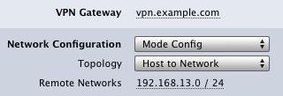 Enable Mode Config in VPN Tracker On the Basic tab in VPN Tracker, switch Network Configuration to Mode Config.