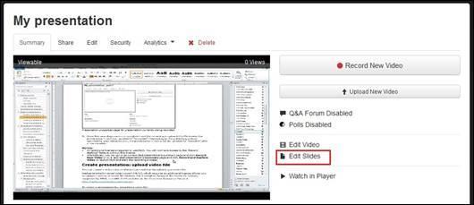 Launch video editor NOTE: You will find detailed instructions for editing presentations in the Editor help.