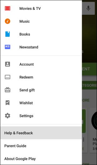 2. Tap Menu > Help & Feedback. The Web browser will take you to the Google Play Help Web page, where you will find comprehensive, categorized information about Google Play.