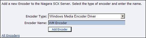 Chapter 3 Niagara SCX Web Interface On the next screen, select the encoder type from the drop-down menu.