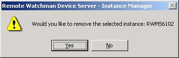 Figure 6 2. Click on the Remove Selected Instance button. The following message box shown in figure 7 will appear on the screen. Figure 7 3.