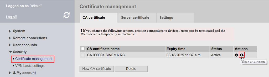 Siemens AG 2015 All rights reserved 2.2.2 Exporting certificates and user configuration Certificate for the SCALANCE S615 The secure OpenVPN connection of this example uses the CA certificate for authentication.