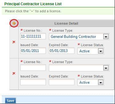 Once the principal contractor information is entered, principal contractor s license information needs to entered by clicking the plus ( ) icon.