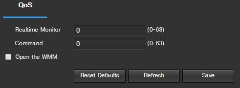 Below is an explanation of the fields on the QoS screen: Realtime Monitor: This field allows the user to enter in a priority value for realtime monitoring packets. The range is between 0-63.