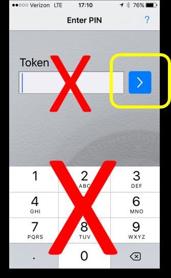 8. Leave the Token field blank and tap the arrow. Apple device: Android device: 9.