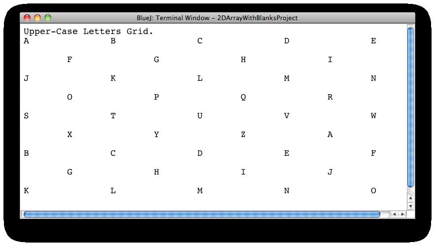 P5D. Write a program that will fill a 2D array with the letters of the alphabet a-z in row major order (i.e. left-right, top-down as you would read a book.