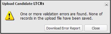 Figure 14 Error message for failed LTCR nomination upload Save This button instructs the system to save the nominations on the nomination editor.