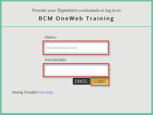 Enter your BCM Email address and Password in the corresponding fields, and