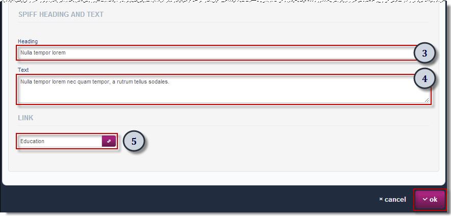 4. Enter the desired content in the Text field. Note that the Text field is required. 5. Click the Link Chooser button within the Link section. Note that a target ONEWeb page or URL must be selected.