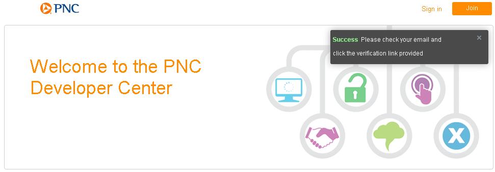 4.) You will receive a Success notification and an activation email will be sent to the address provided. The message will be from APIManager with the subject Welcome to PNC.