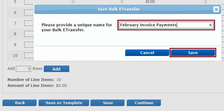 Enter a unique name in the Save Bulk e- Transfer popup and click Save.