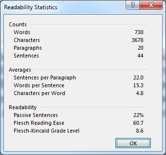 Seeing the Statistics Word Count Thesaurus The Readability Statistics are displayed when the spelling and grammar checking is finished.