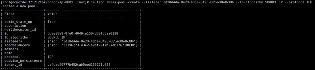 Run the following command to add a listener: neutron lbaas-listener-create --loadbalancer lb_id --protocol TCP --protocol-port 0 Figure 2-45 Adding a listener 2.