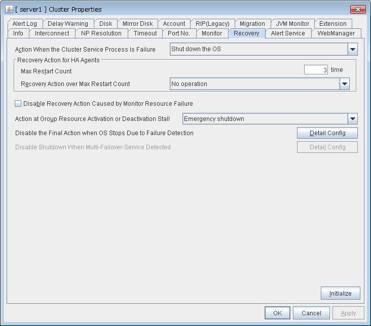 Chapter 5 Other setting details Recovery tab Specify the settings for recovery. Action When the Cluster Service Process Is Failure Specify an action at process abnormity of the cluster service.
