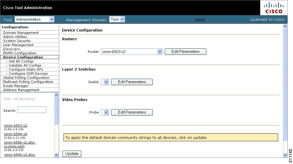 Configuring Devices and Probes Chapter 2 Configuring Devices To configure a device: Step 1 Step 2 Select the Administration tool.