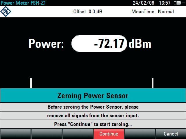 88 The R&S FSH immediately starts power meter zeroing. While this process is being performed, the R&S FSH outputs the message Zeroing power sensor, please wait.
