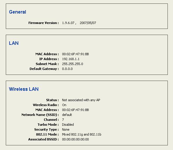 the wireless settings such as the radio status, MAC address, SSID, RF channel, and security. General: o Displays firmware version and system date.