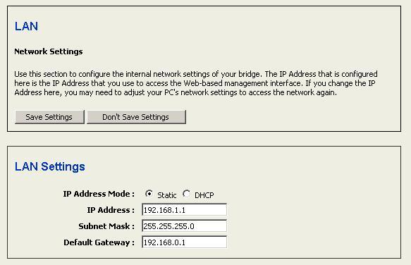 This IP address is also used to access the web-based interface. IP Address Mode: Select the Static or DHCP radio button.