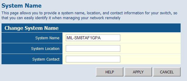 Web Configuration Displaying the System Name You can easily identify the system by displaying the device name. Field Attributes Switch Name A name assigned to the switch system.