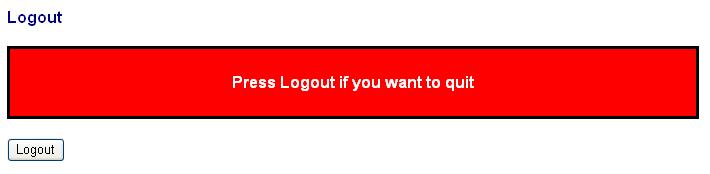 LOGOUT You can manually logout by performing Logout function. In the switch, it provides another way to logout. You can configure it to logout automatically.