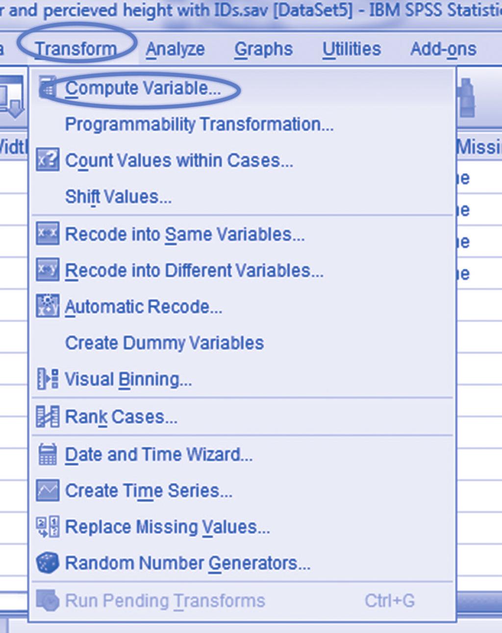 Handling Your Data in SPSS 4 Creating New Variables in Your Data File: Transformations There are times when you will not need to make any calculations or other changes to your data.