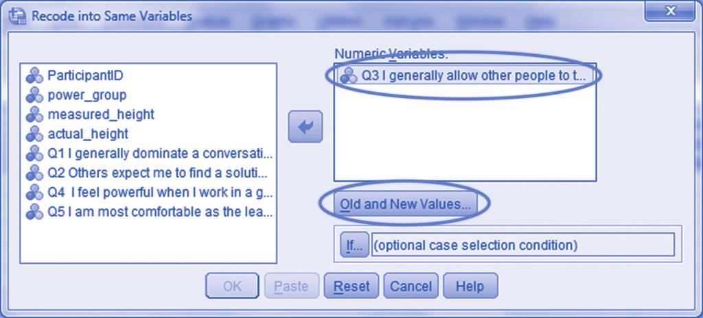 Handling Your Data in SPSS 1 We have only a little work to do in this dialogue box. We need to select the variable that we wish to recode and move it over to the Numeric Variables box.