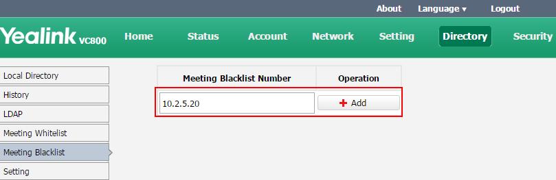 User Guide for the VC800 Video Conferencing System blacklist. VC800 will refuse incoming calls from the blacklist automatically.
