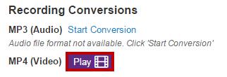 3. When the session has been converted, click Play, located next to MP4 (Video). Figure 101 - Click Play 4. You will be taken to the MP4 Recording.