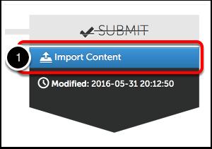 Step 1: Access the Import Content Feature 1.