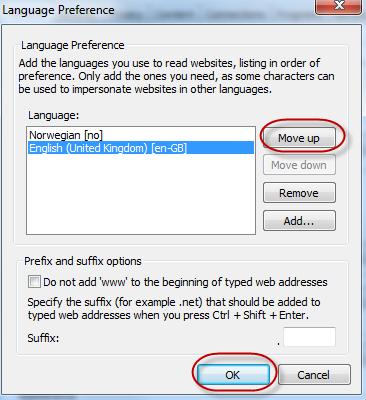 Move the preferred language to the top, with the Move up function and select the OK button Your updated language settings will be visible when you refresh the page. 5.