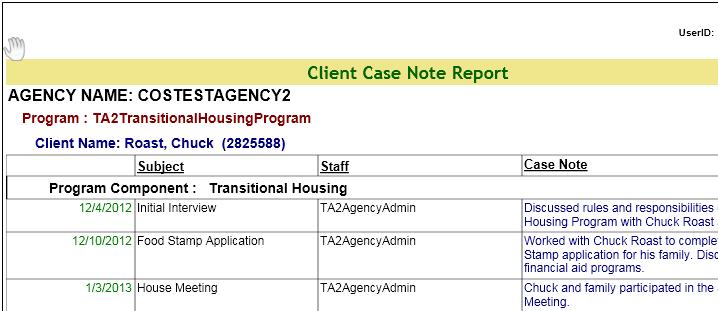 Select Preview Case Notes Reports. 7. The report (titled: Client Case Note Report) will display the selected case notes with Date, Subject, Staff, and Note. (See sample below.) 8.