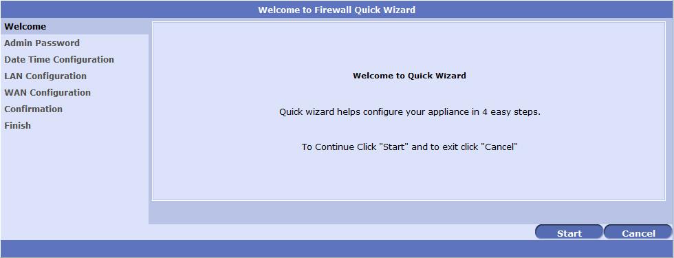 GajShield Quick Wizard 1 Use the Quick Wizard for initial Setup of GajShield UTM 1.