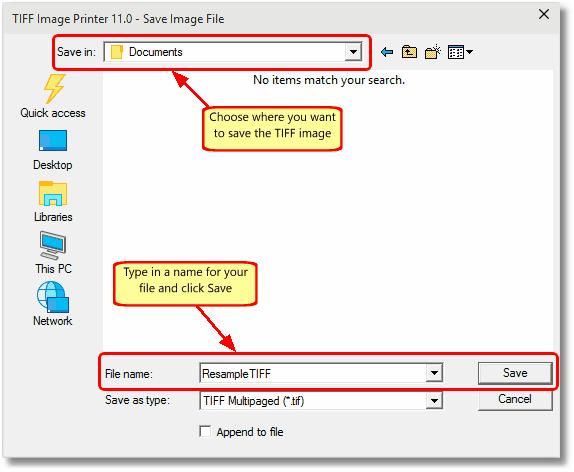 Use the Save in: field to choose a folder to store your TIFF image file. Your Documents folder, or any folder you have chosen on the Save tab will have been selected for you by default.