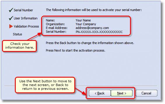 Validating Your Information This screen summarizes the information entered in the previous screens. The Back button can be used to return to the previous screens and change any information if needed.
