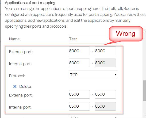 Non-contiguous port range If the two ports 8000 & 8500 are to be forwarded, as they are not contiguous they cannot use the same application.
