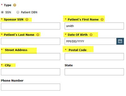 Taking a closer look at submitting a request Step 1: You can use the sponsor s SSN or DBN to identify the patient. Enter the required fields. The * indicates required fields.