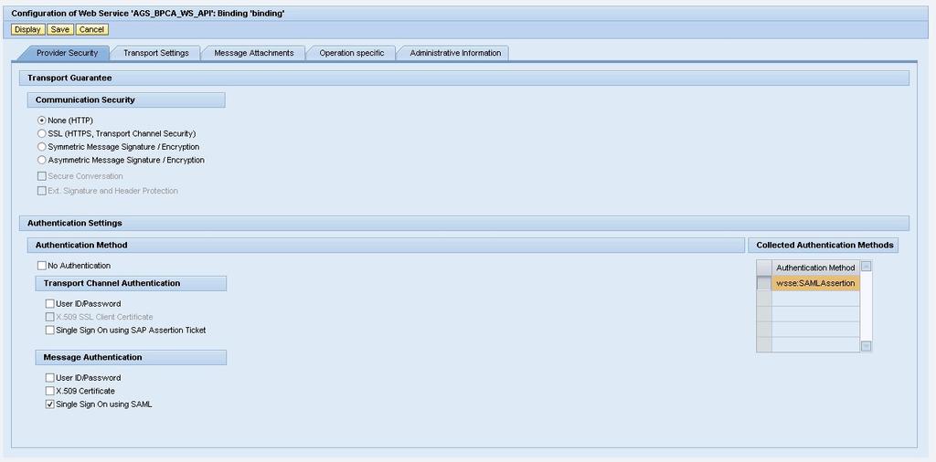 Example for BPCA: 8. Click Save at the top of the Configuration of Web Service pane. Verify that a message appears saying that binding is activated in the service.