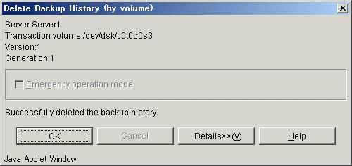 Completion window When a backup history is being deleted, the following window is displayed: